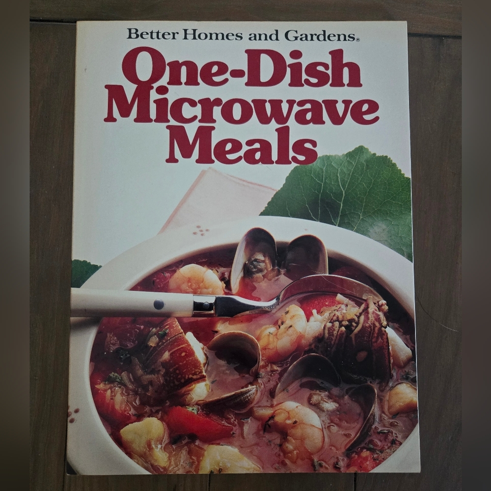 Better Homes and Gardens One-Dish Microwave Meals Cookbook